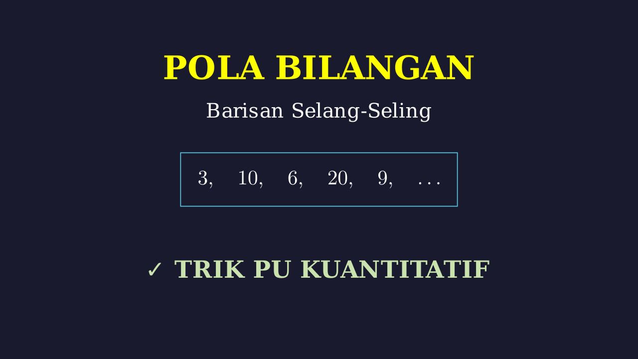 Pola Barisan Bilangan Selang-seling