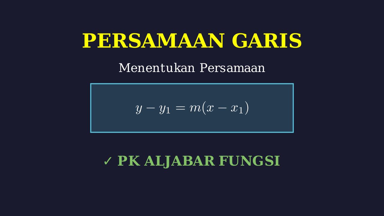 Menentukan Persamaan Garis & Sistem Linear