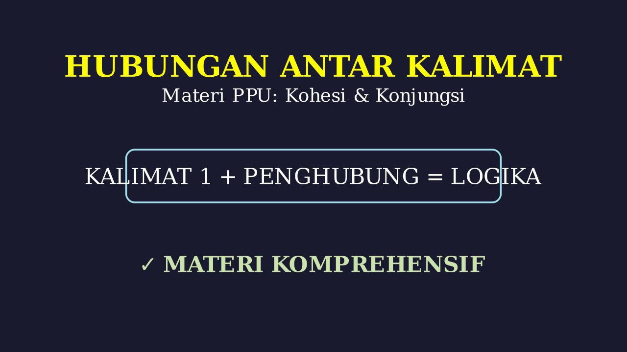Memahami Hubungan Antar Kalimat
