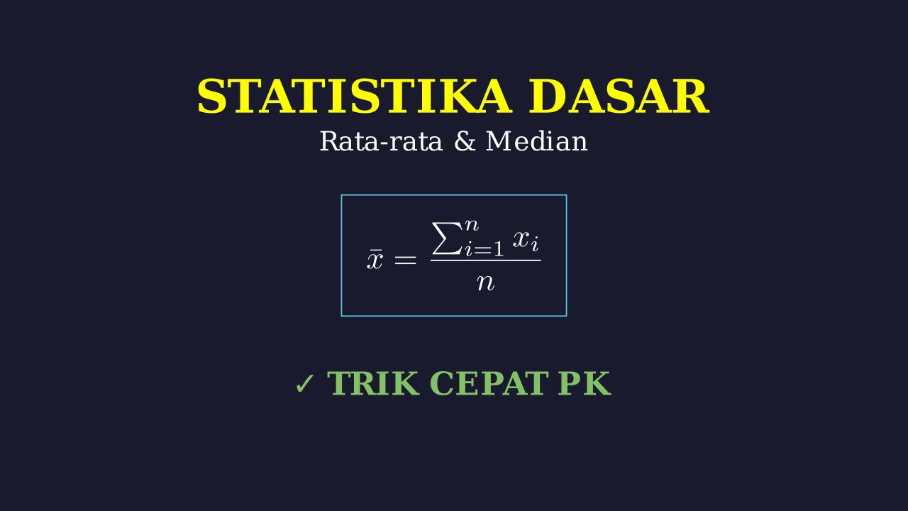 Statistika Dasar: Konsep Utama