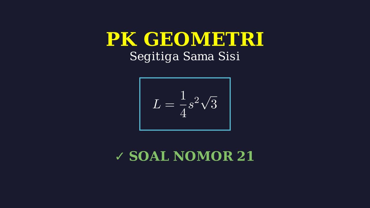 Geometri: Luas Segitiga Sama Sisi