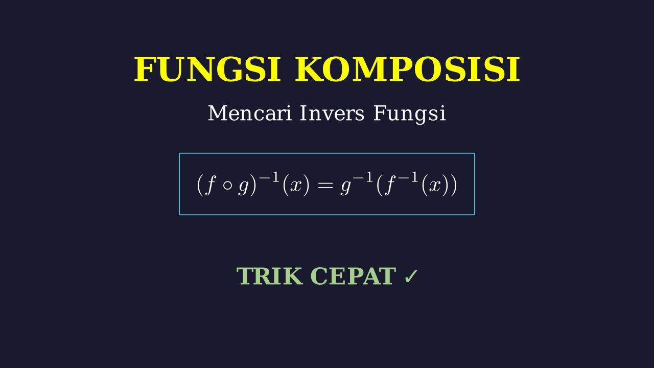 Penyelesaian Soal Fungsi Komposisi dan Invers