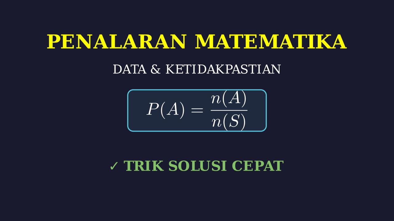 Trik Cepat Dan Langkah Penyelesaian Soal