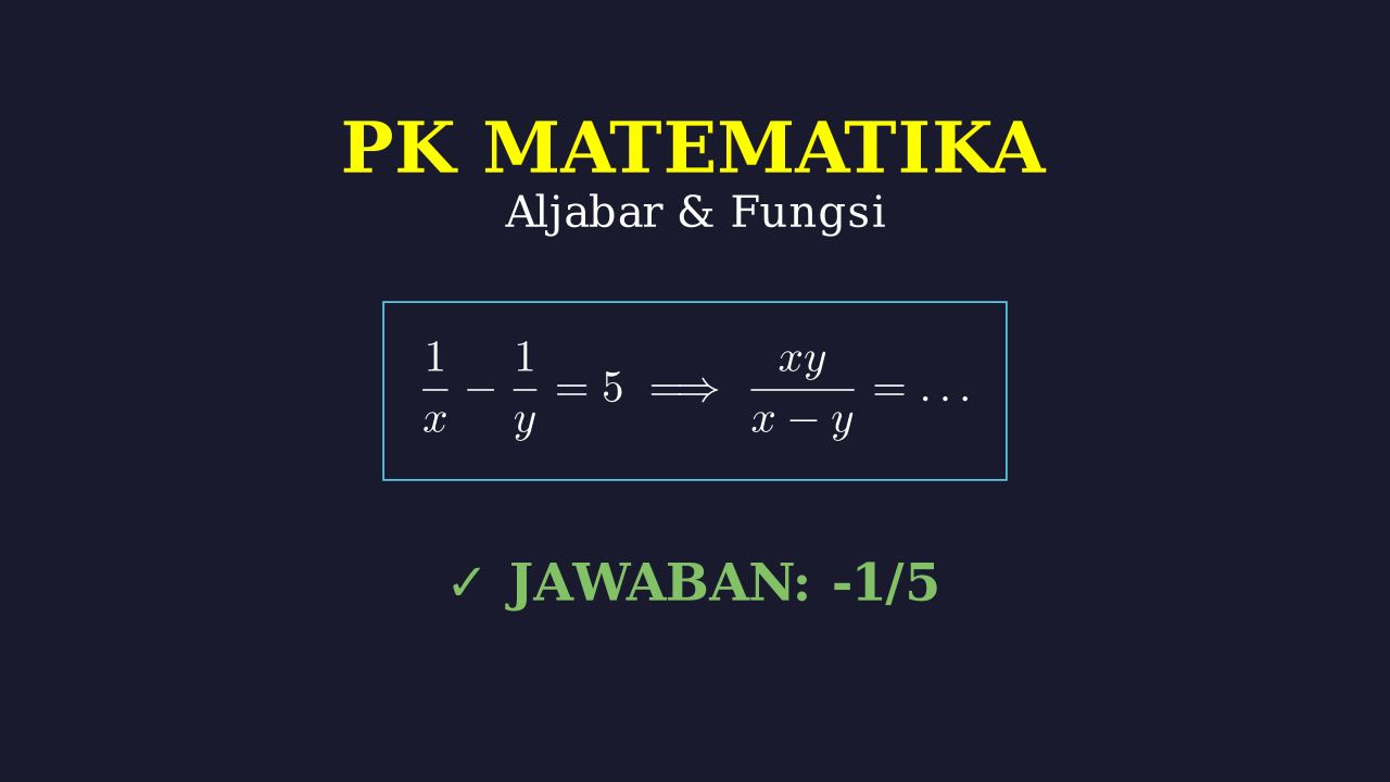 Menyelesaikan Operasi Pecahan Aljabar