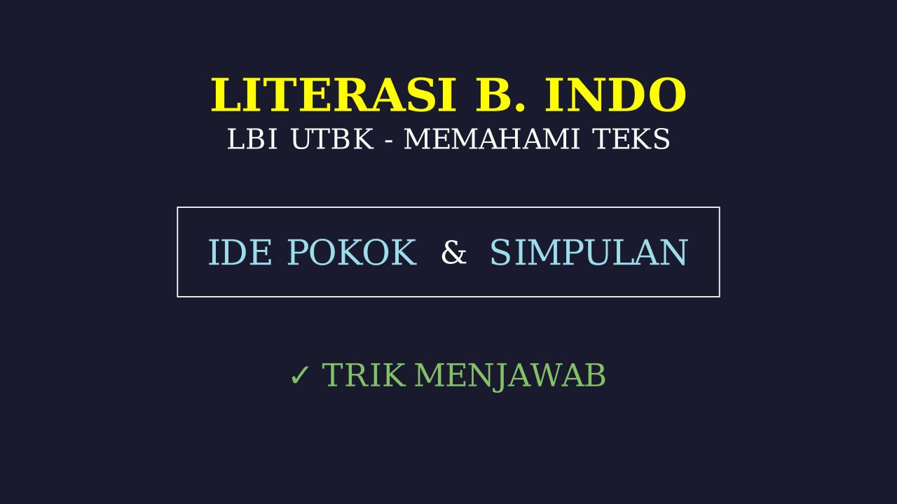 Literasi Bahasa Indonesia UTBK