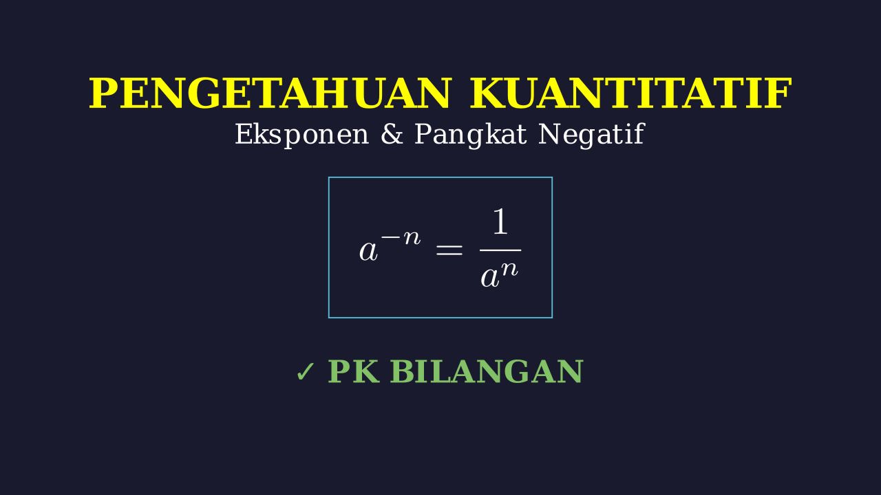 Sifat dan Operasi Eksponen Pangkat Negatif