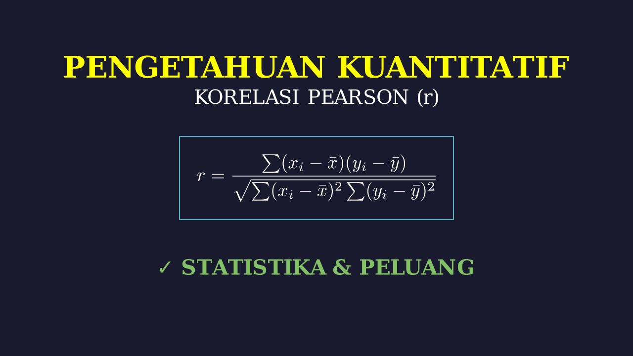 Korelasi Pearson: Hubungan Antar Variabel