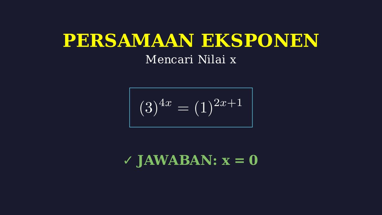 Menyelesaikan Persamaan Eksponensial