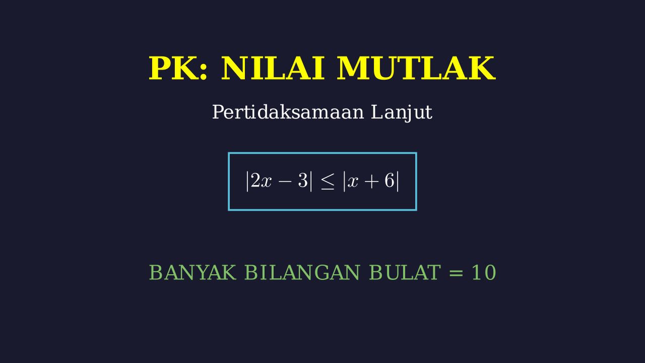 Pertidaksamaan Nilai Mutlak: Menghitung Bilangan Bulat