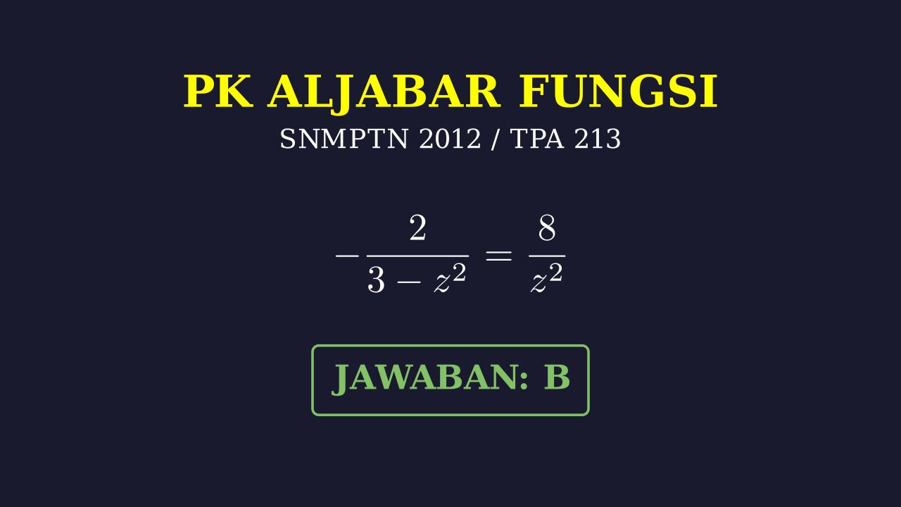 Menyelesaikan Persamaan Aljabar: TPA SNMPTN