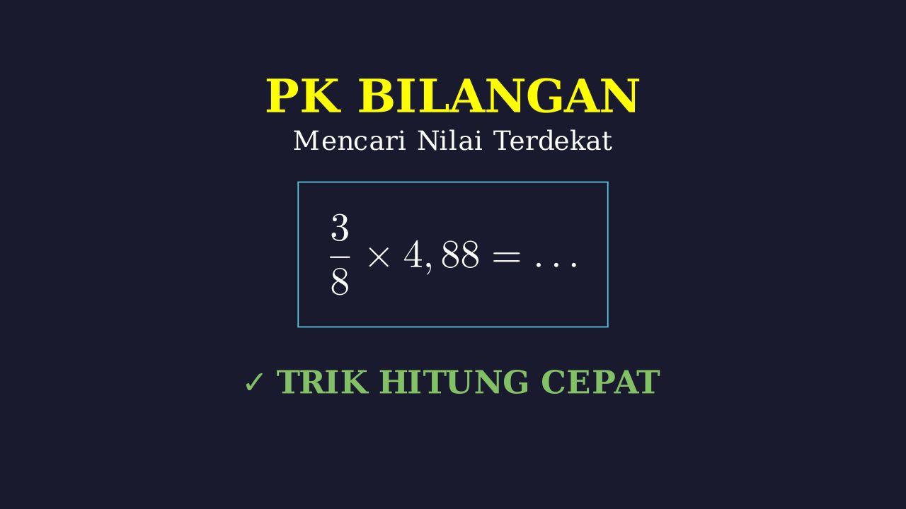 Menentukan Nilai Terdekat Hasil Perkalian