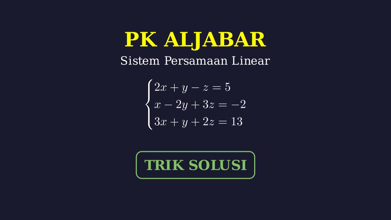 Menyelesaikan SPLTV 3 Variabel