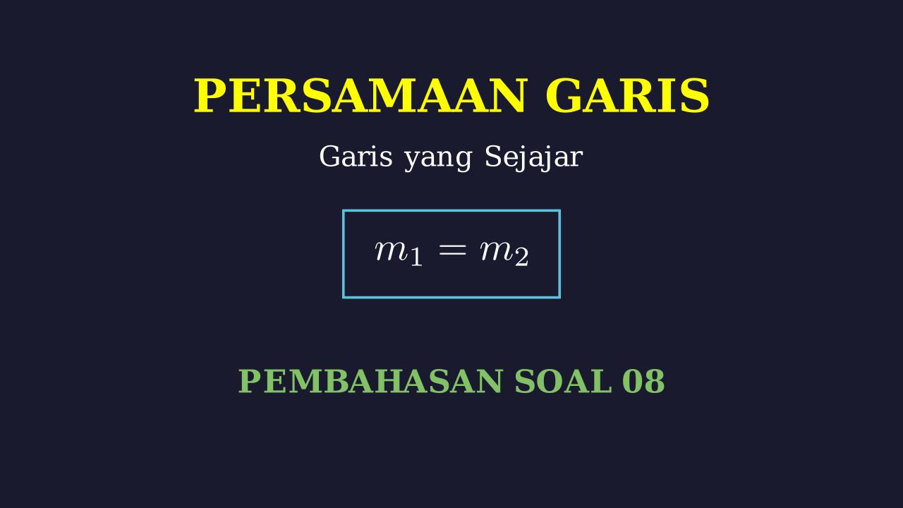Menentukan Persamaan Garis Sejajar