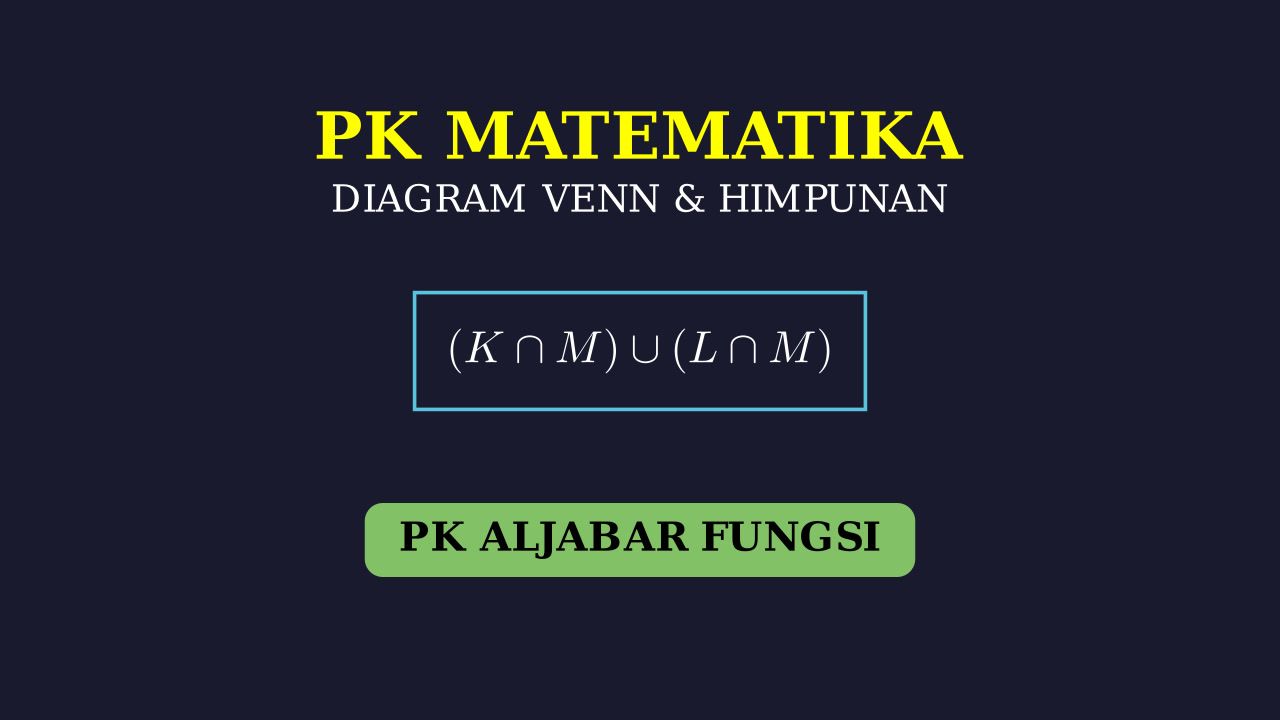 Diagram Venn: Analisis Hubungan Himpunan