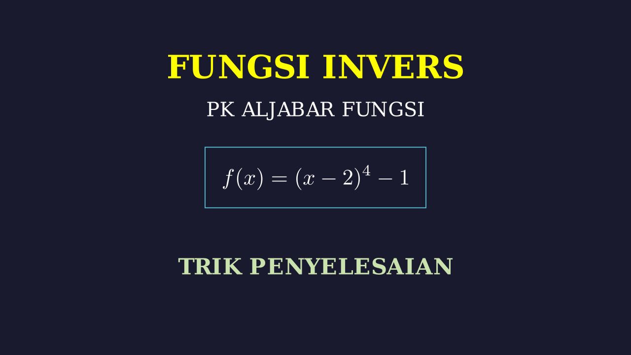 Menentukan Fungsi Invers
