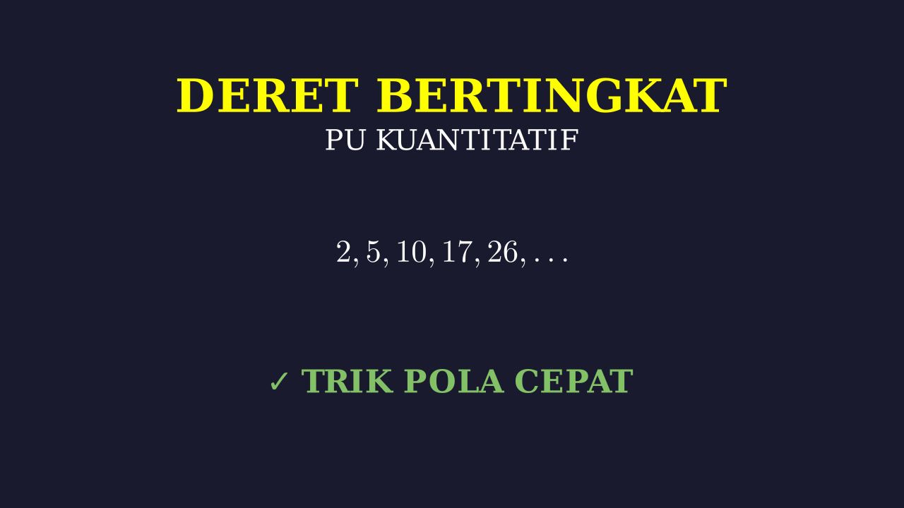 Pola Bilangan: Deret Aritmatika Tingkat Dua
