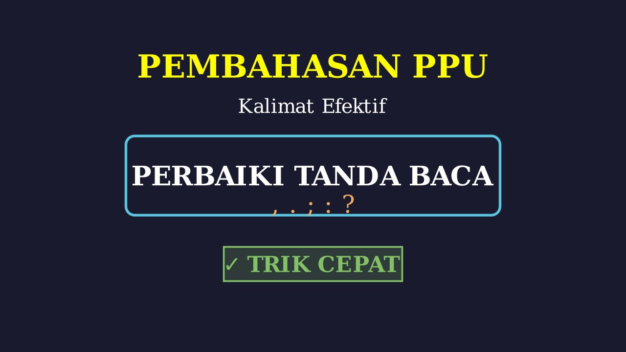 Memperbaiki Kesalahan Tanda Baca