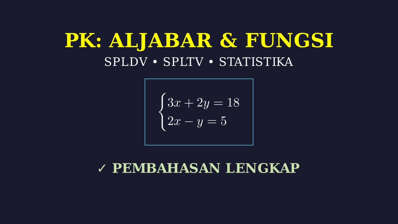 SPLDV, SPLTV, & Statistika: Materi & Soal
