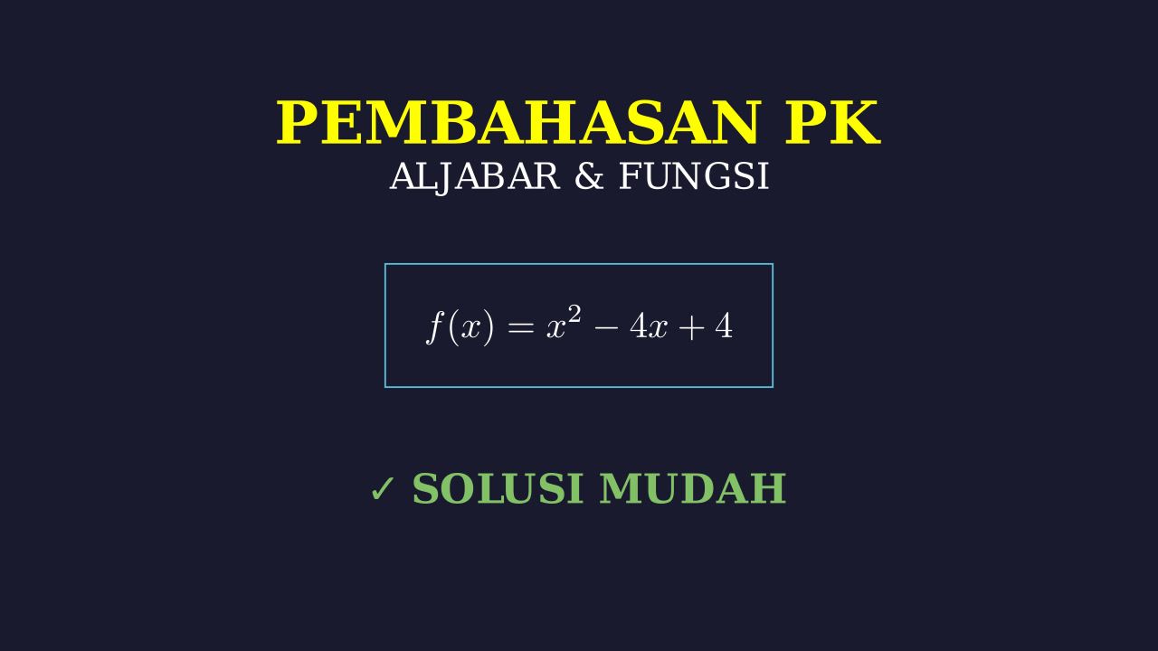Memahami Fungsi Kuadrat