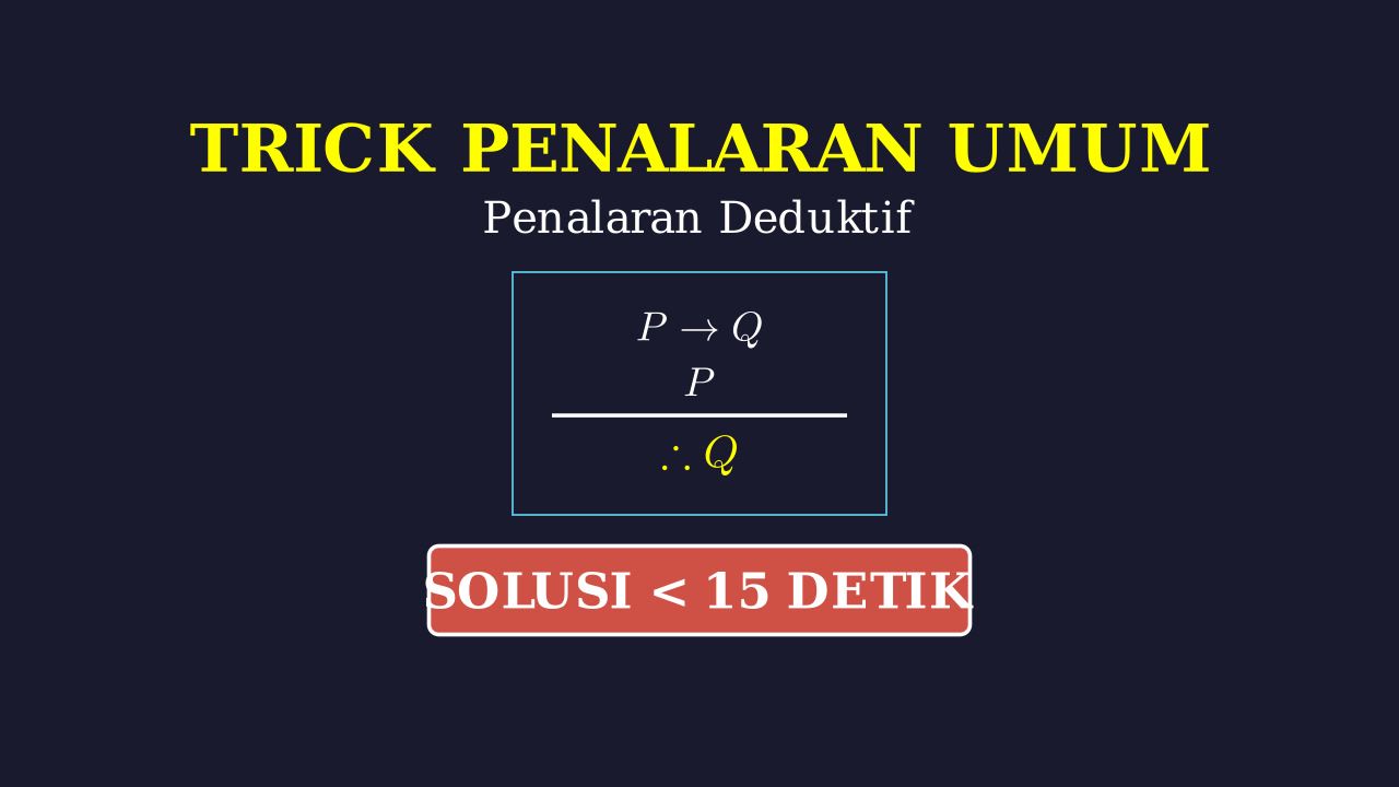 Trik Cepat Penalaran Umum