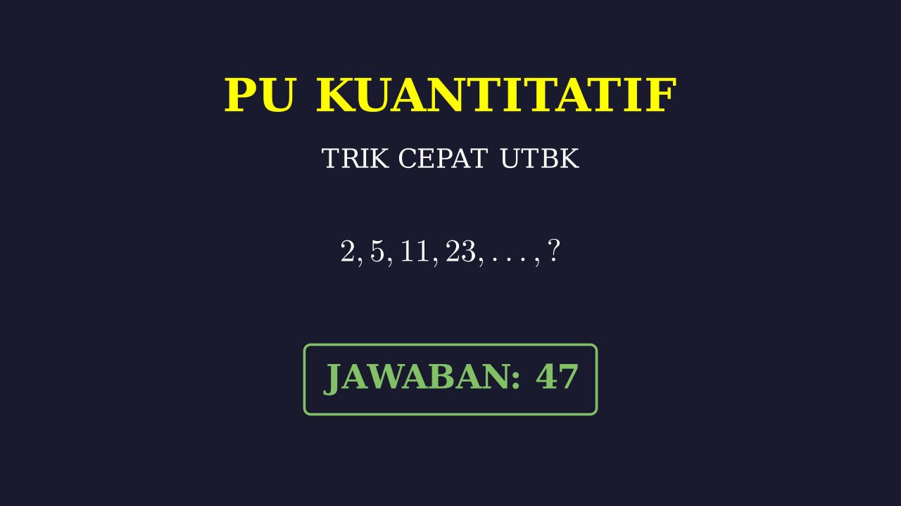 Trik Cepat & Mudah Soal UTBK