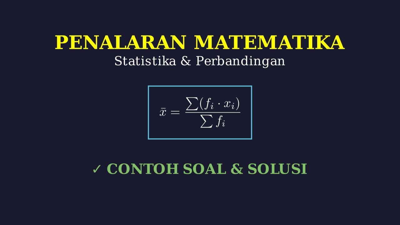 Latihan Soal PM: Perbandingan dan Statistika