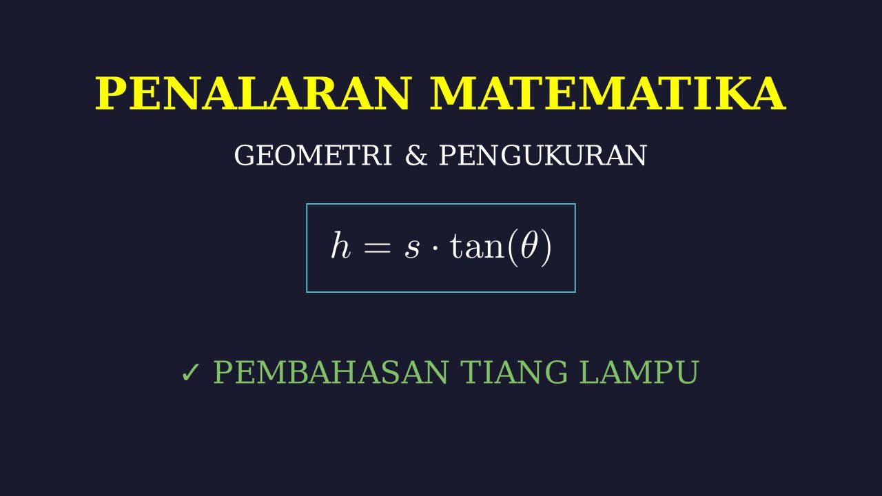 Soal Cerita: Tinggi Tiang Lampu