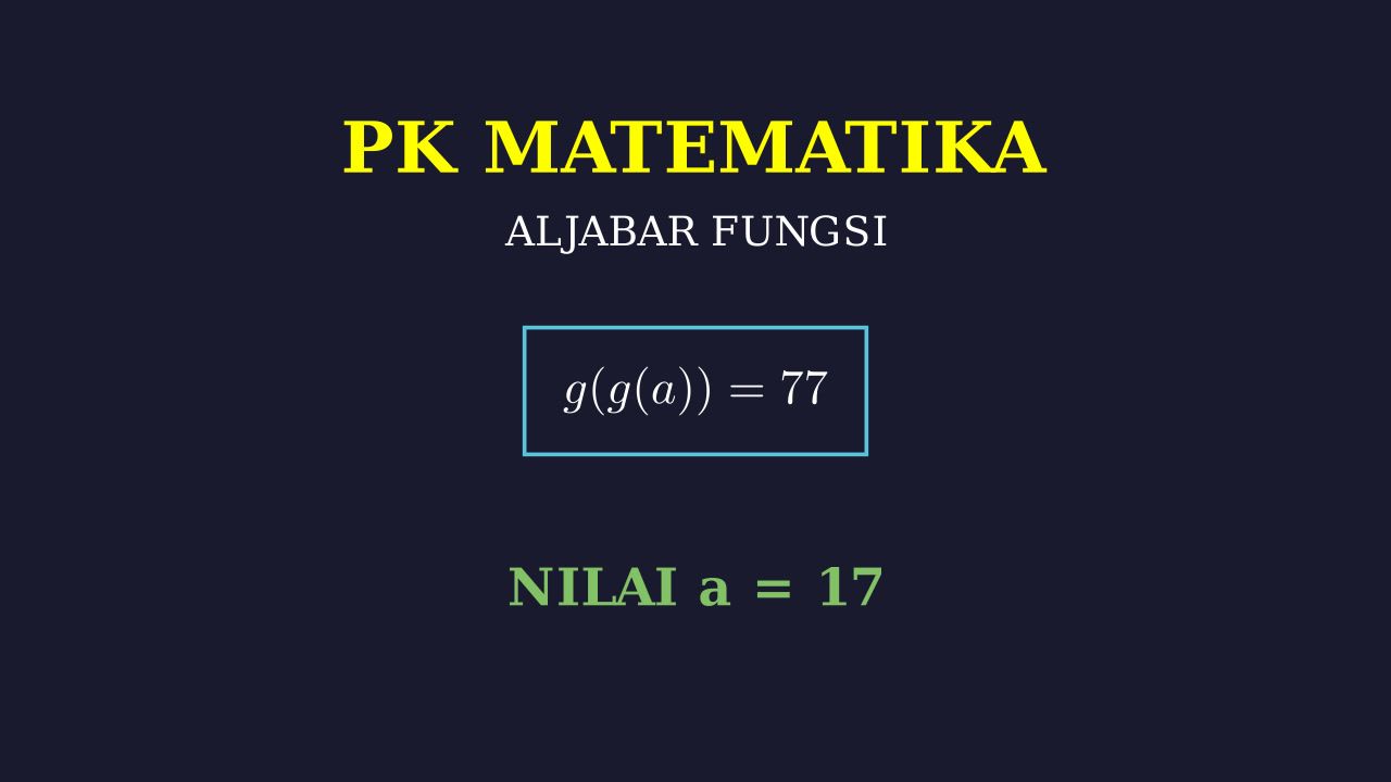 Fungsi Komposisi: Mencari Nilai a