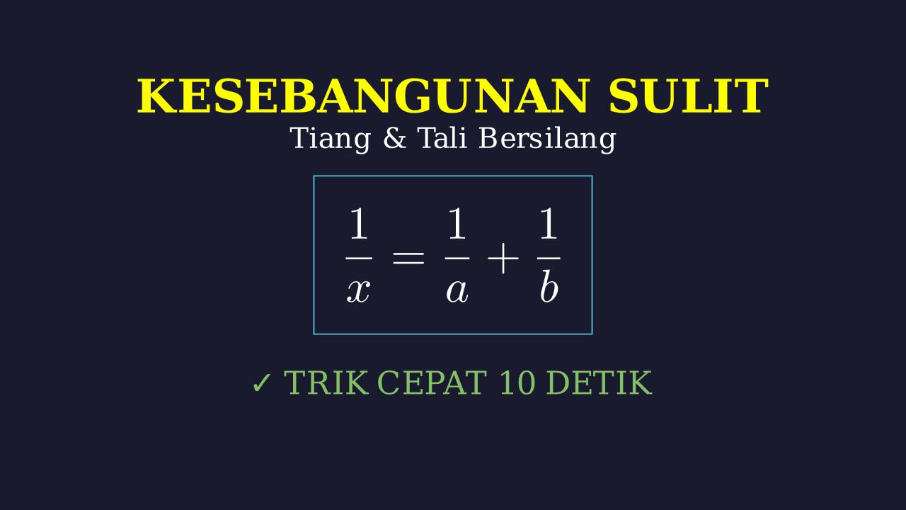 Kesebangunan: Soal Tiang dan Tali Bersilangan