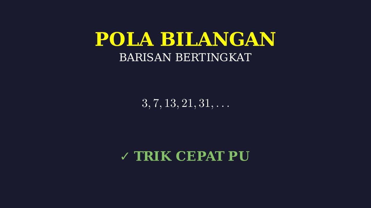 Menentukan Pola Bilangan Bertingkat