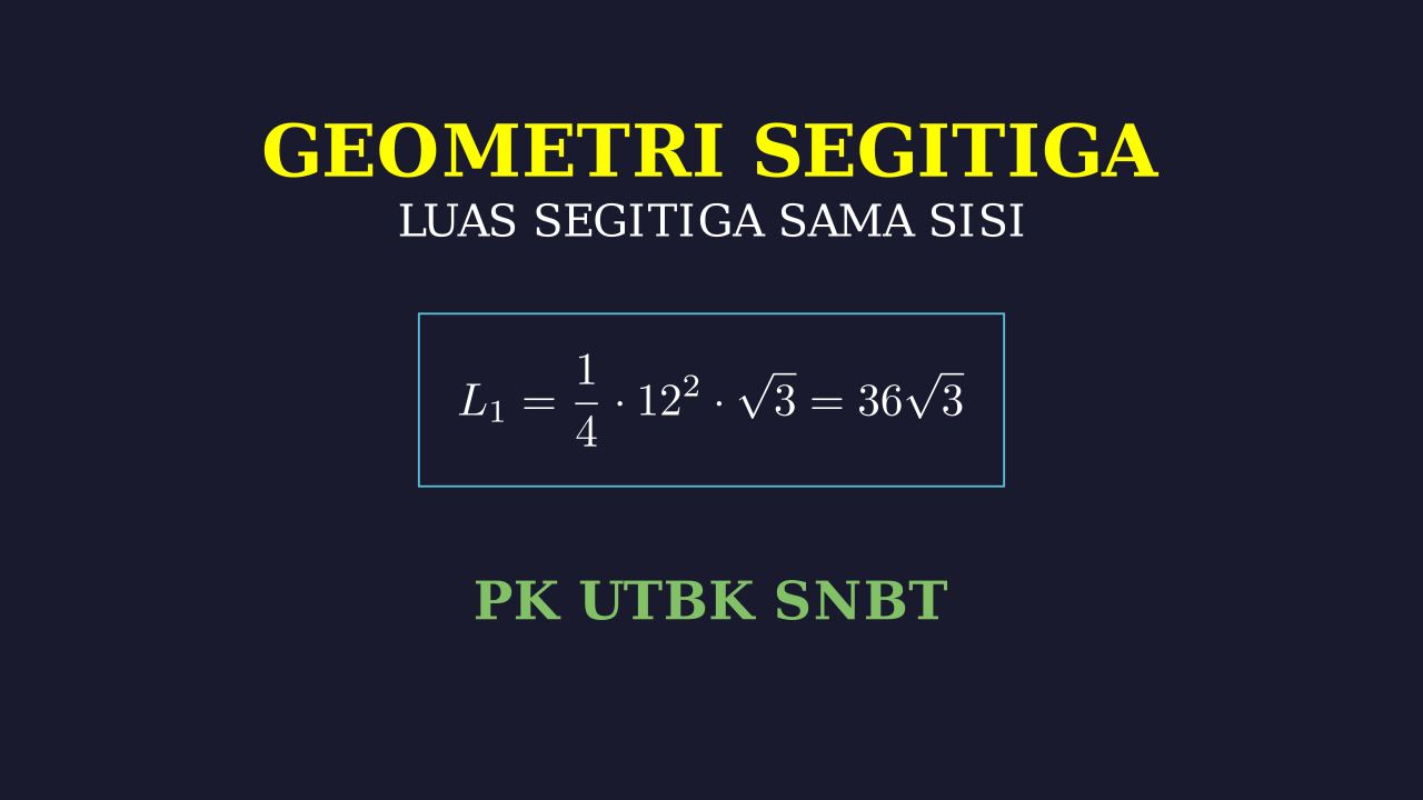Geometri: Luas Segitiga Sama Sisi