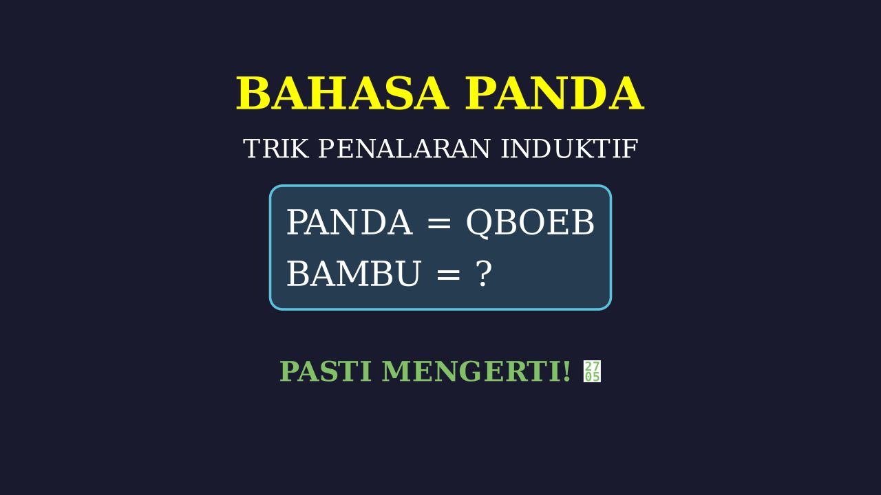 Bahasa Panda: Logika Dan Trik Cepat