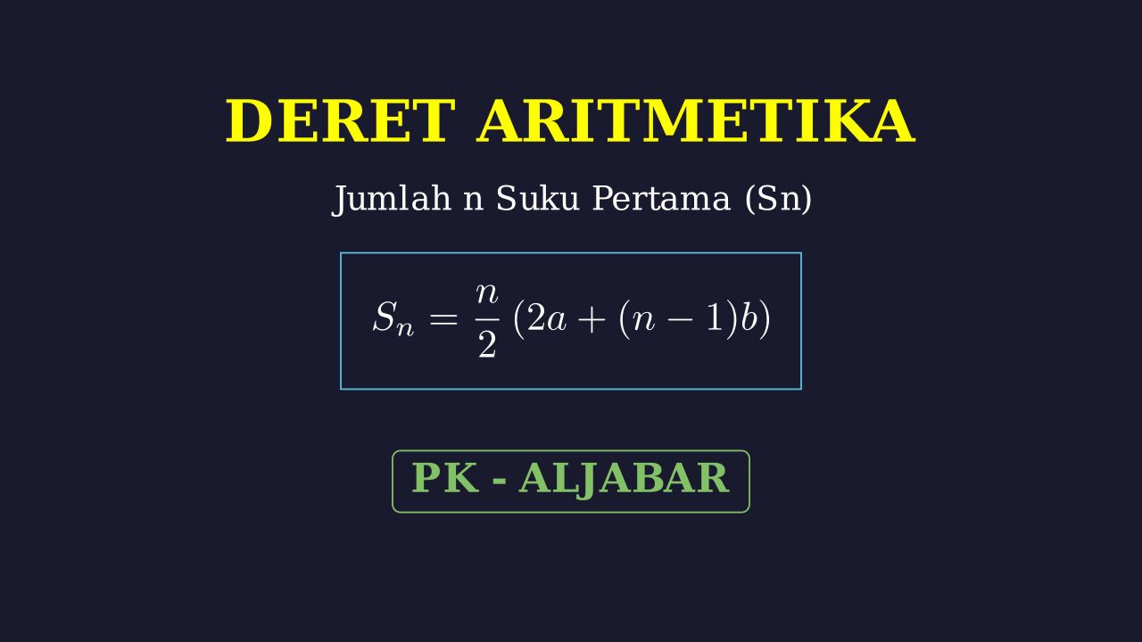 Deret Aritmetika: Rumus Sn