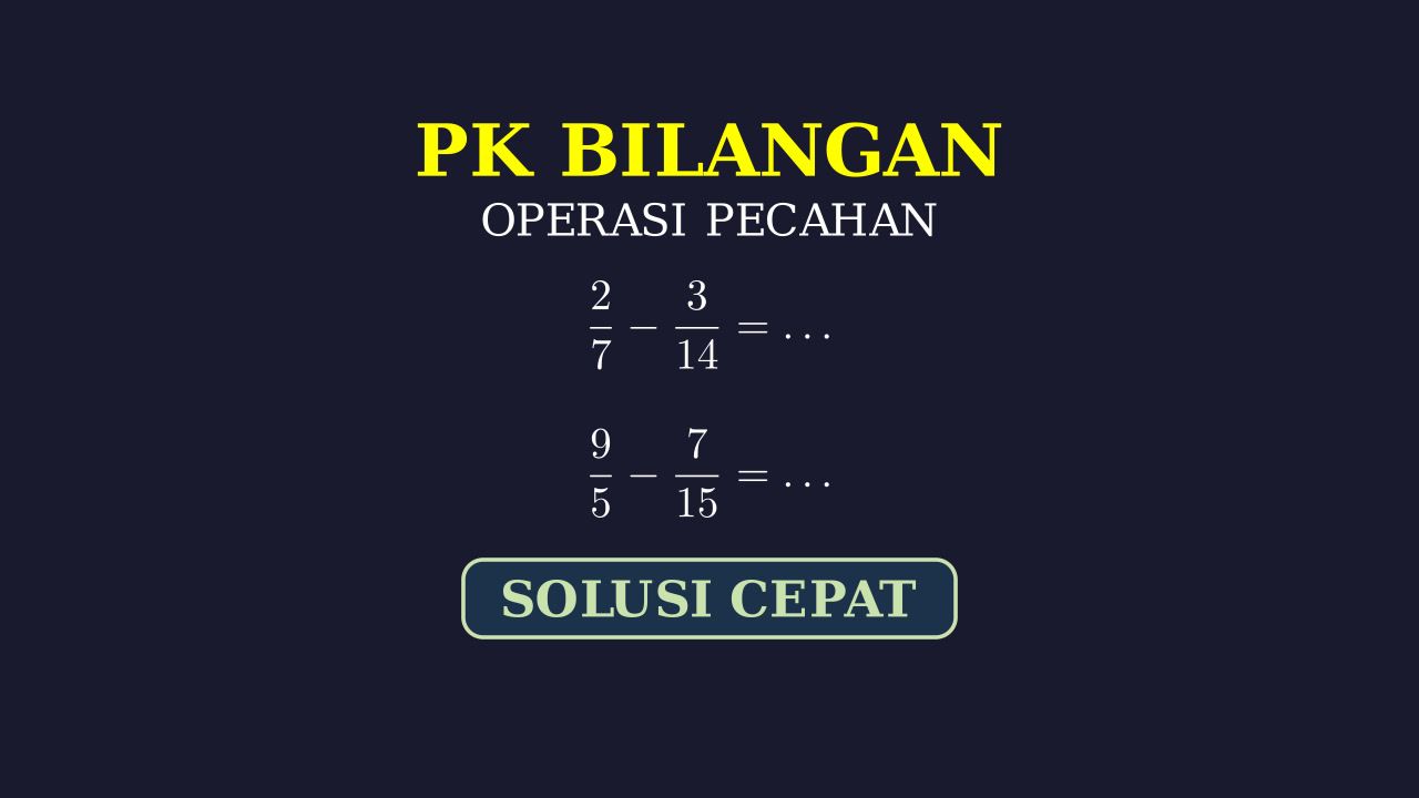 Menghitung Pengurangan Pecahan