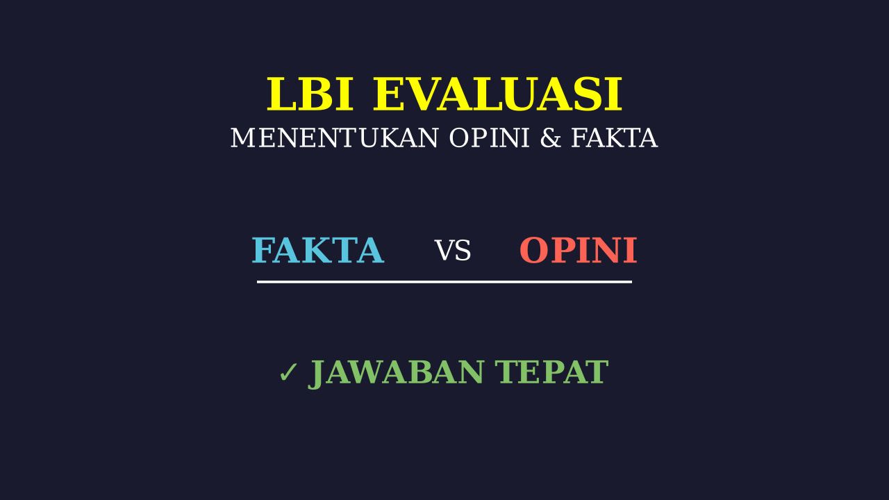 Membedakan Fakta dan Opini