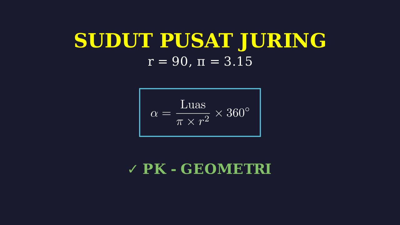 Menghitung Sudut Pusat Juring Lingkaran