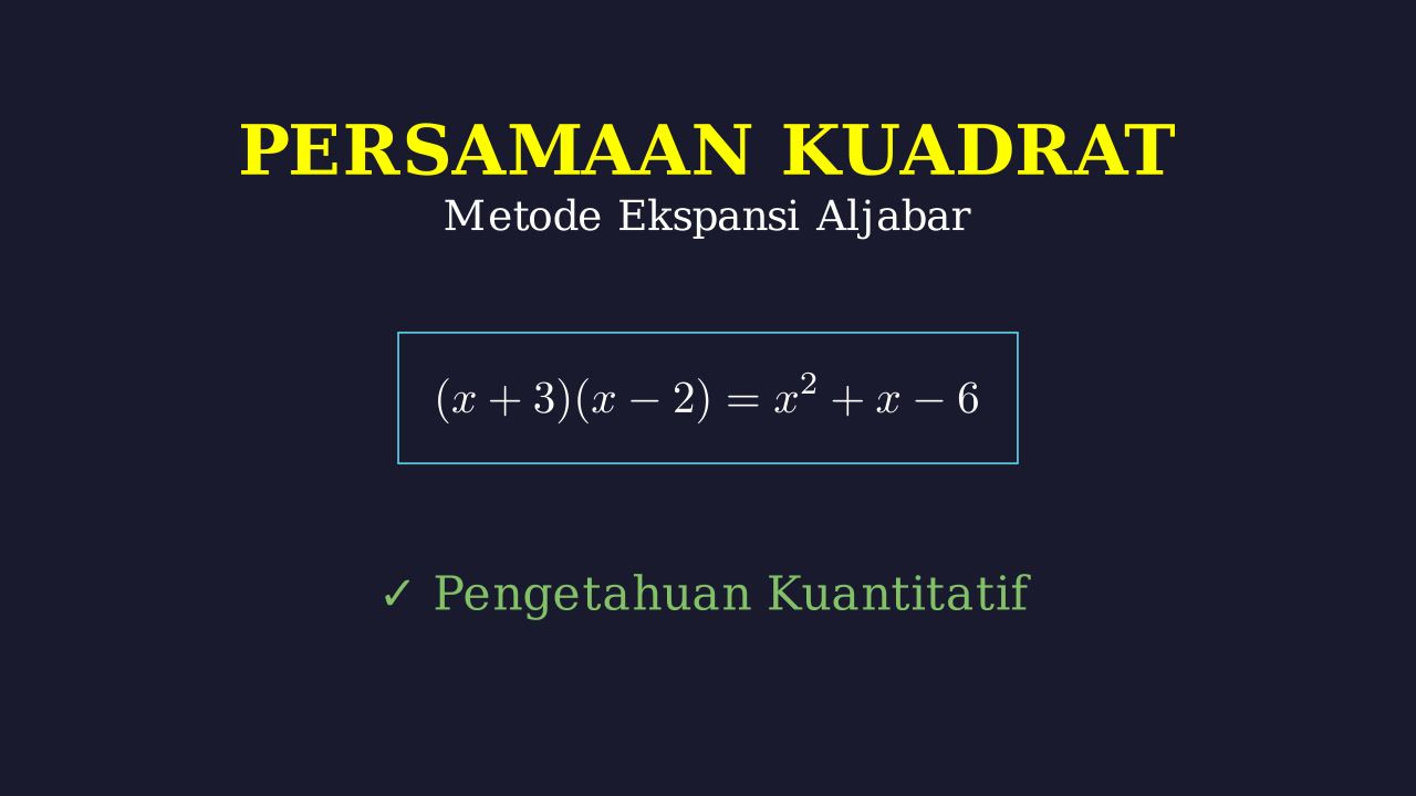 Ekspansi Persamaan Kuadrat