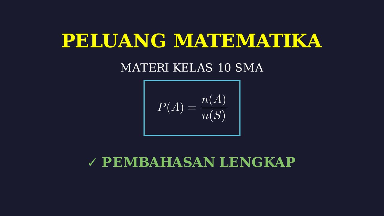 Konsep Dasar Peluang Kelas 10