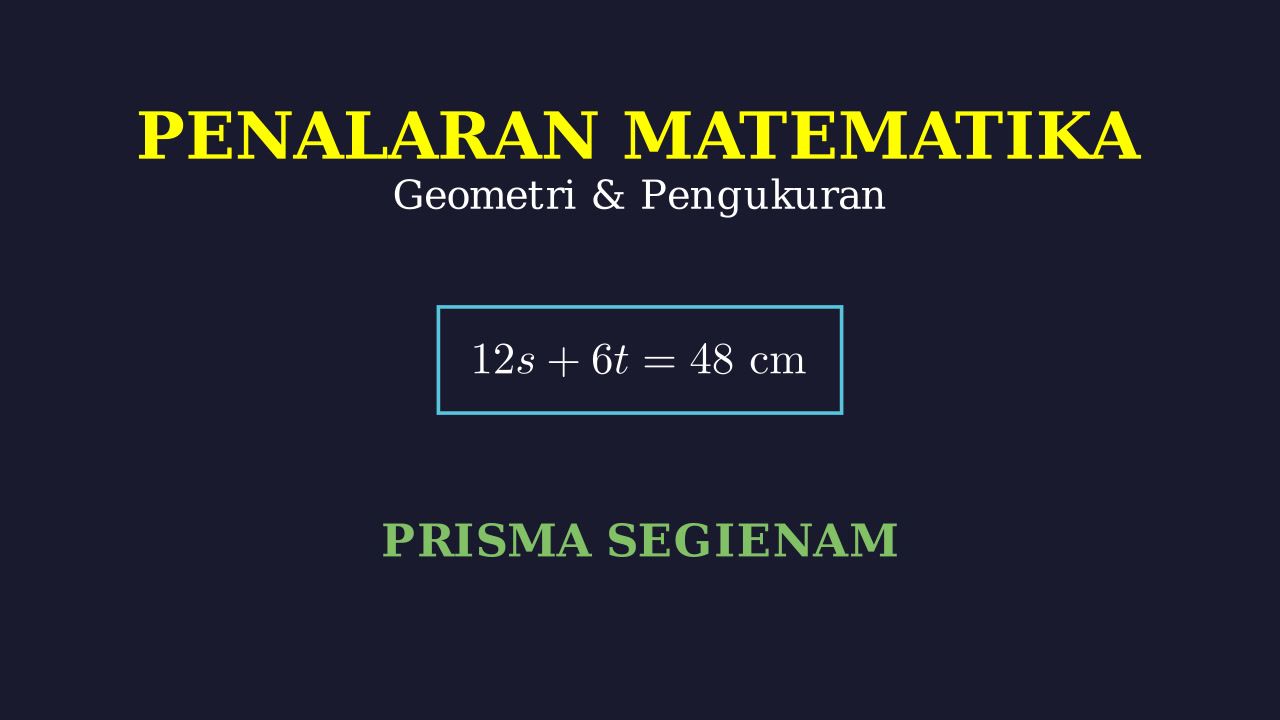 Menghitung Panjang Kerangka Prisma Segienam