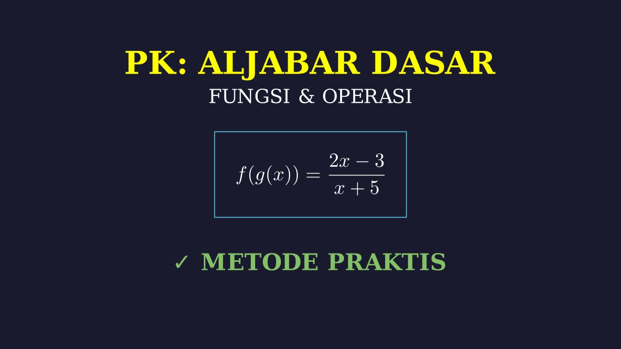 Aljabar Dasar dan Fungsi
