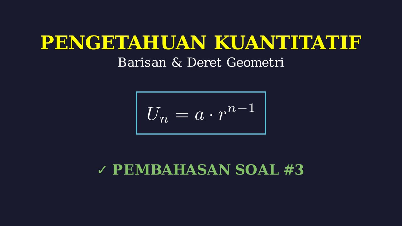 Bahas Soal: Barisan dan Deret Geometri