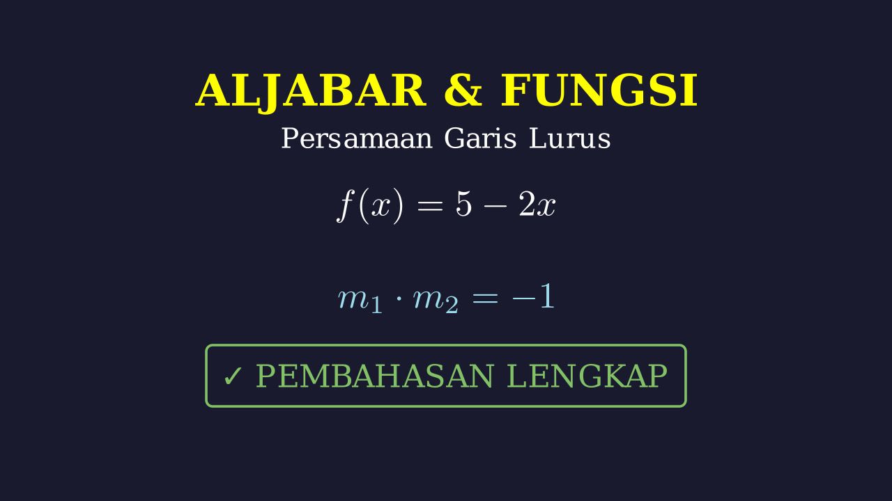 Fungsi dan Persamaan Garis Lurus