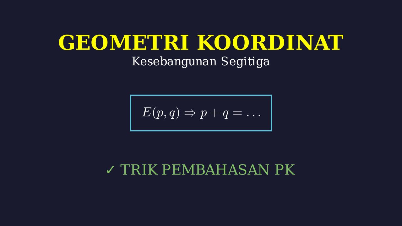Kesebangunan Segitiga: Mencari Titik E dan Nilai p+q