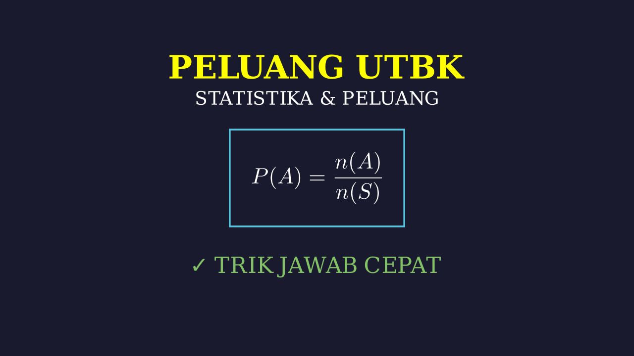 Peluang: Konsep & Pembahasan UTBK