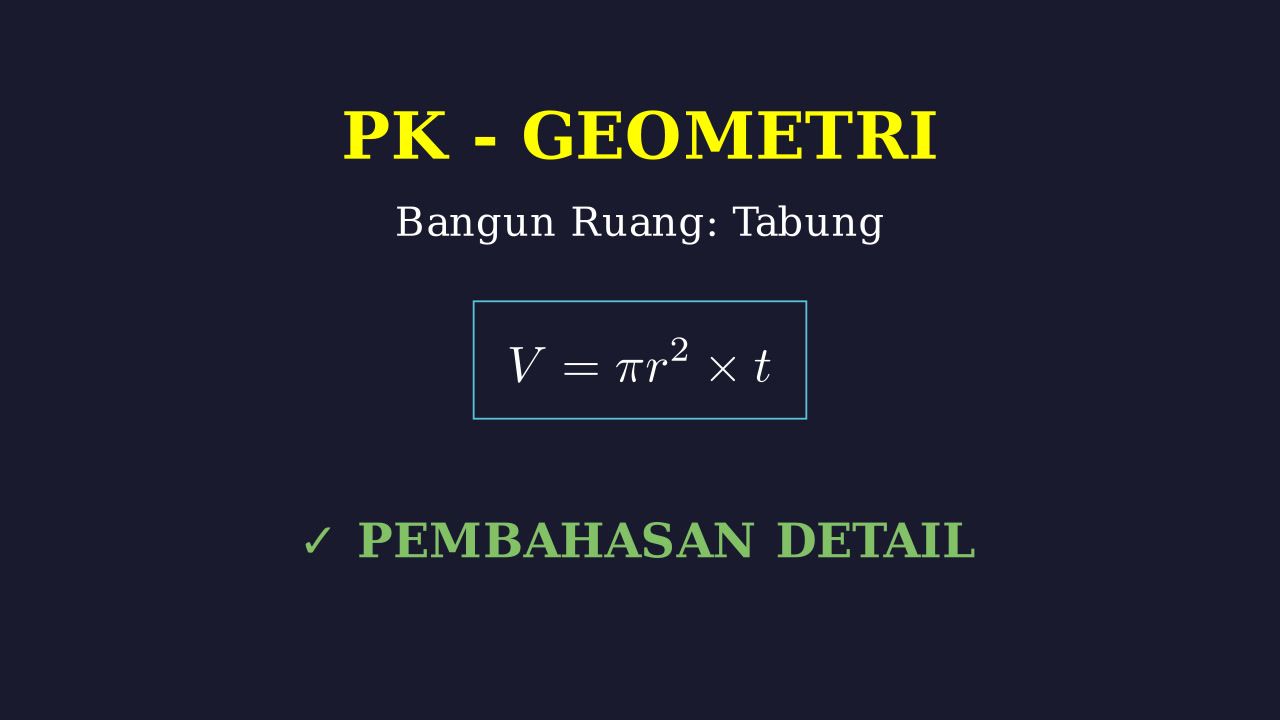 Menyelesaikan Soal Bangun Ruang Tabung
