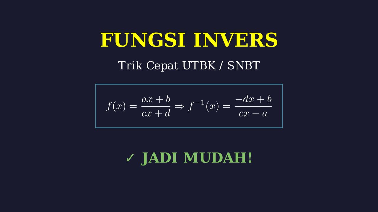Trik Cepat Fungsi Invers UTBK/SNBT