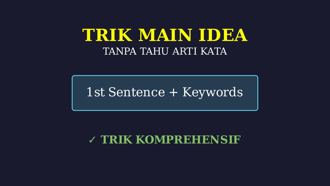 Trik Main Idea Tanpa Tahu Artinya