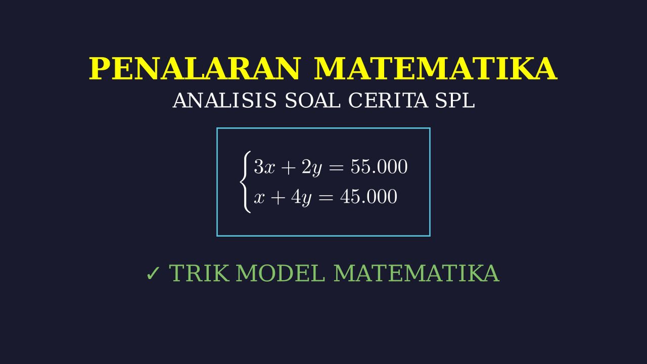 Soal Cerita: Sistem Persamaan Linear