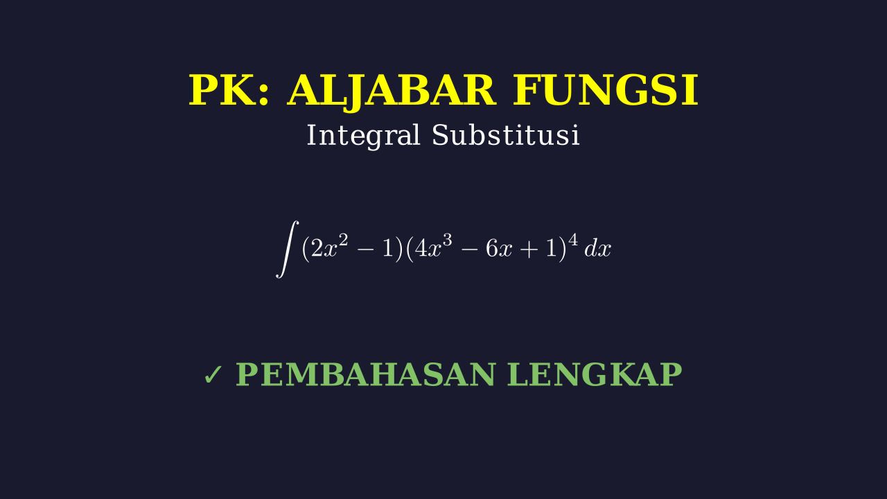 Menyelesaikan Integral Substitusi