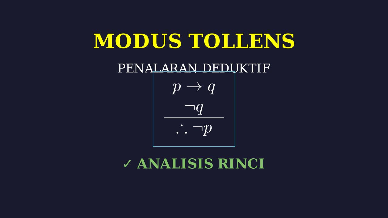 Analisis Lengkap Modus Tollens